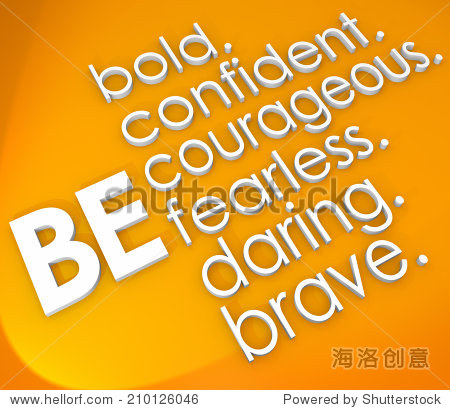 大胆,自信,勇敢,无所畏惧,大胆、勇敢的单词在白色3 d字母在一个橙色的背景 - 背景\/素材,商业\/金融 - 站酷海洛创意正版图片,视频,音乐素材交易平台 - Shutterstock中国独家合作伙伴 - 站酷旗下品牌