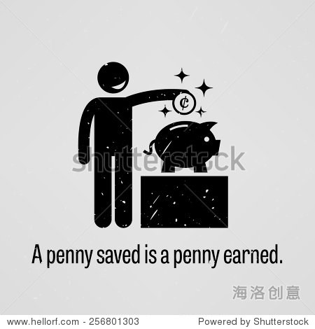 a penny saved is a penny earned