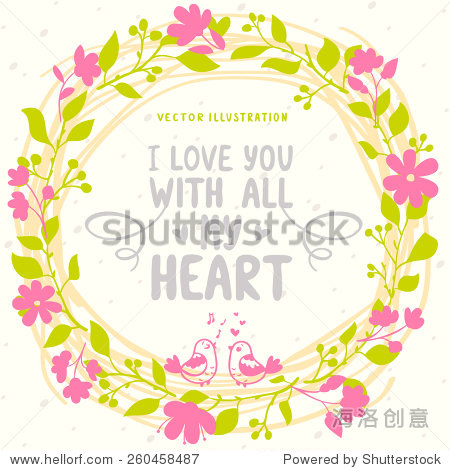 beautiful floral wreath with text - i love you with all my heart