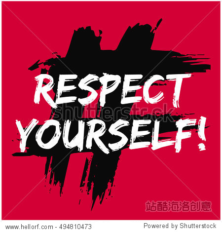 respect yourself!