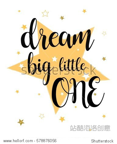 dream big little one typography and stars vector