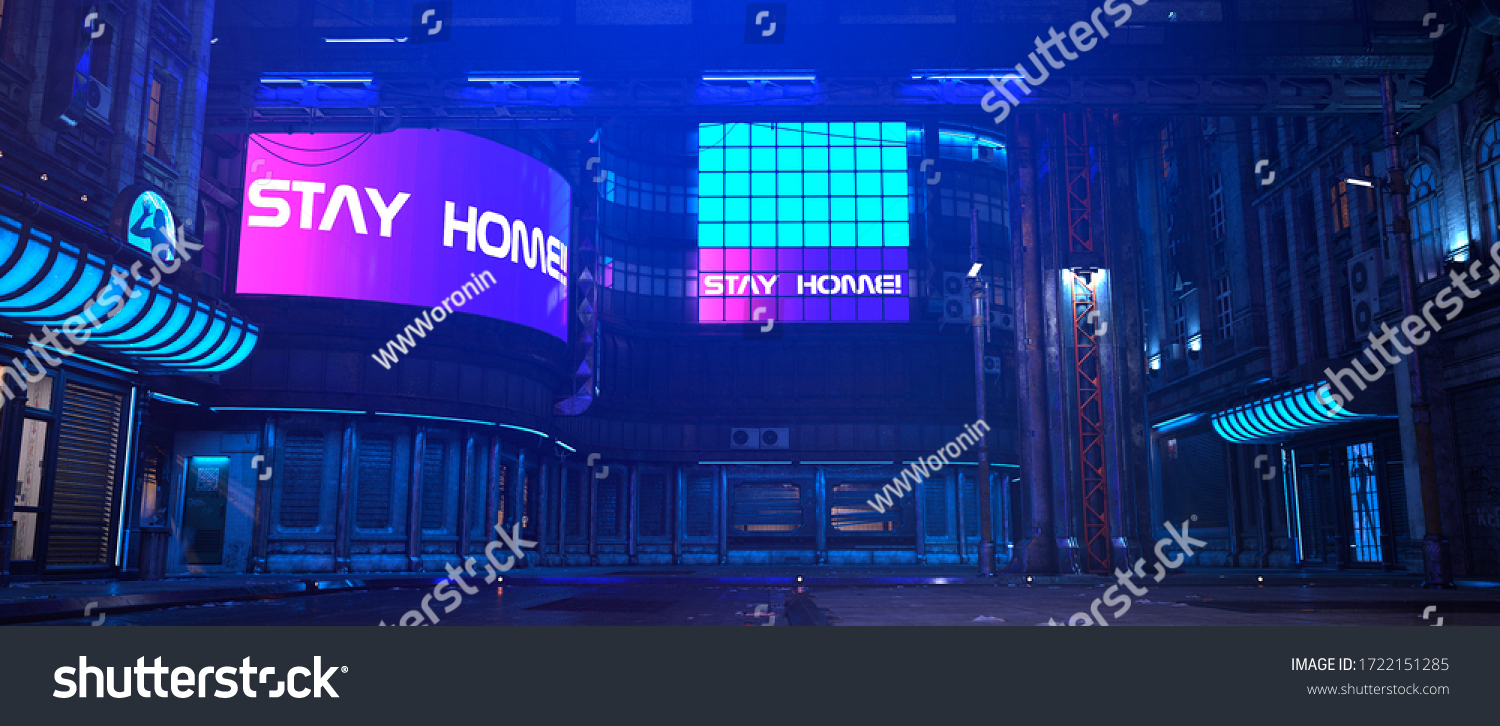 霓虹灯未来派城市。逼真的3D插图以网络朋克风格。巨大的霓虹灯广告牌 带有文字“待在家里！”。空的街道 带有彩色霓虹灯。充满活力的城市墙纸。