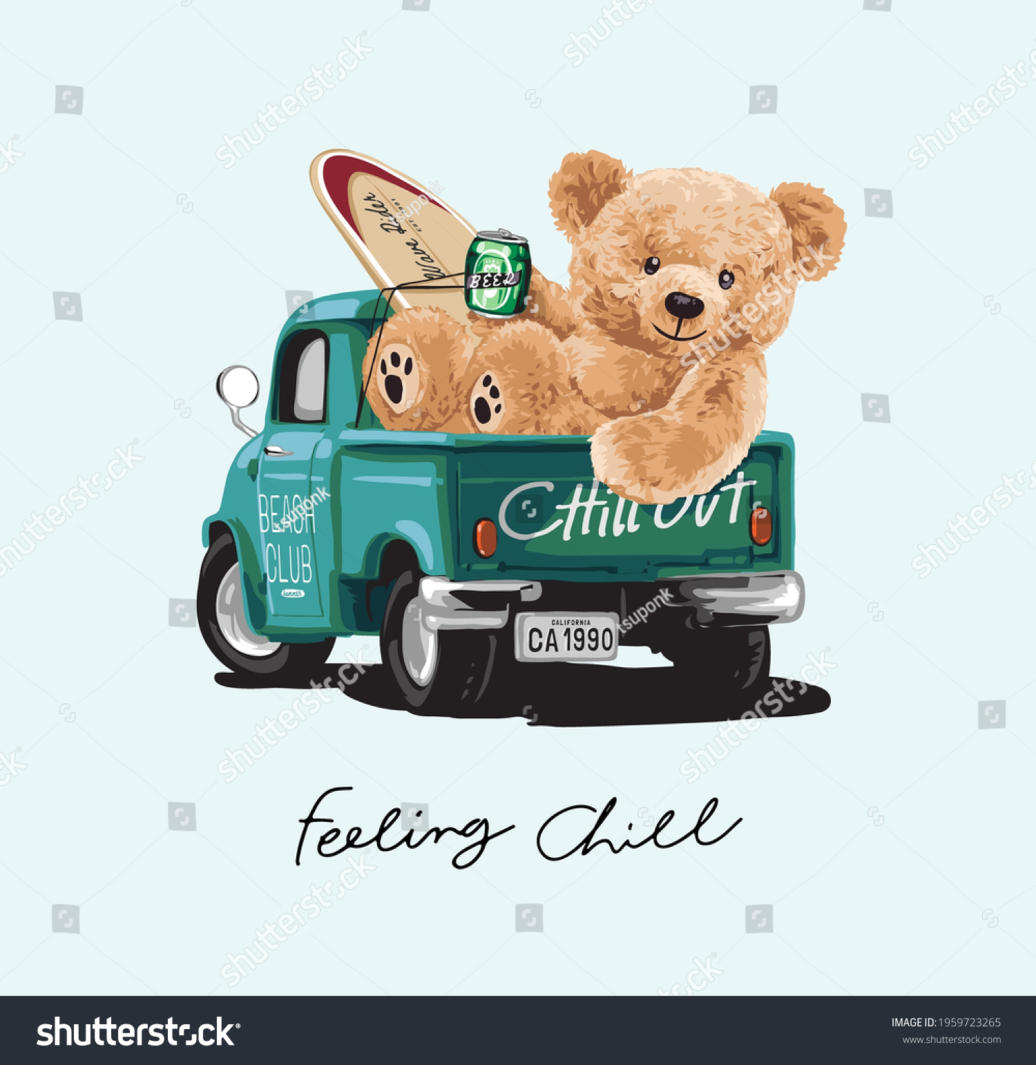 feeling chill calligraphy slogan with bear doll and surfboard sitting on truck bed vector illustration