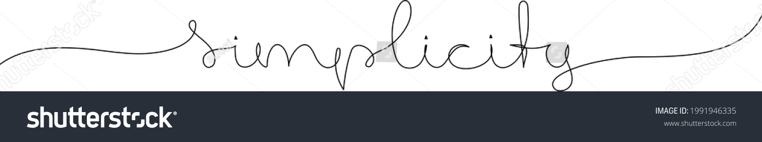 Simplicity Text Simplicity - handwritten text. Continuous line drawing. Minimalism ...