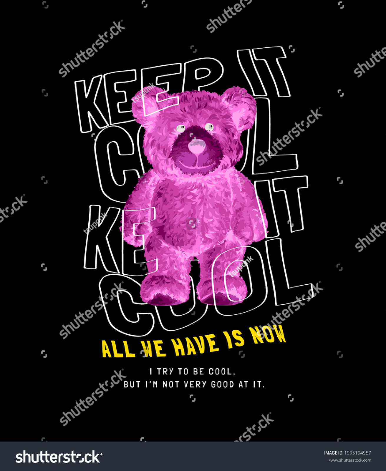 keep it cool slogan with invert color bear doll on black background