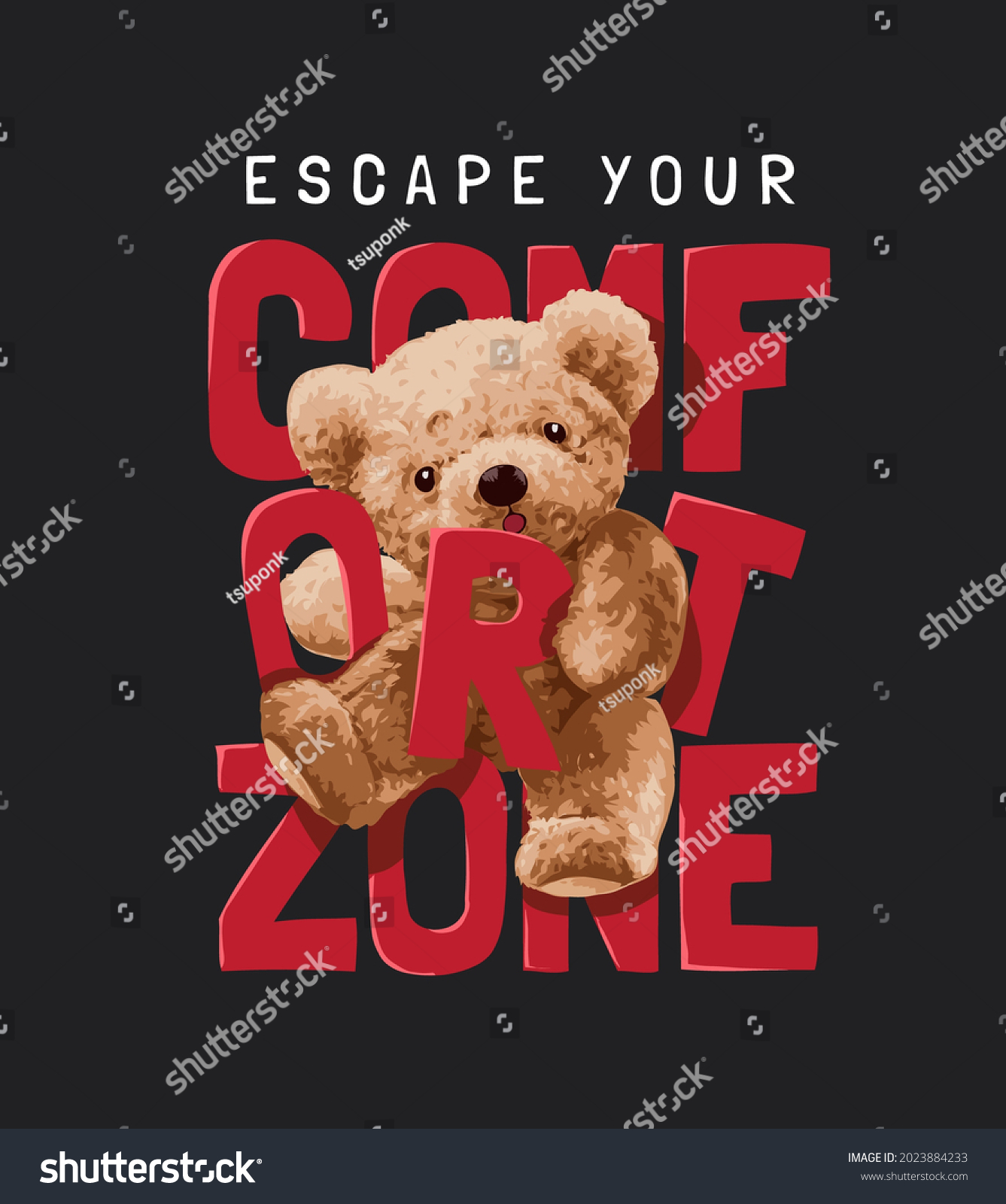 escape your comfort zone slogan with bear doll vector illustration on black background 