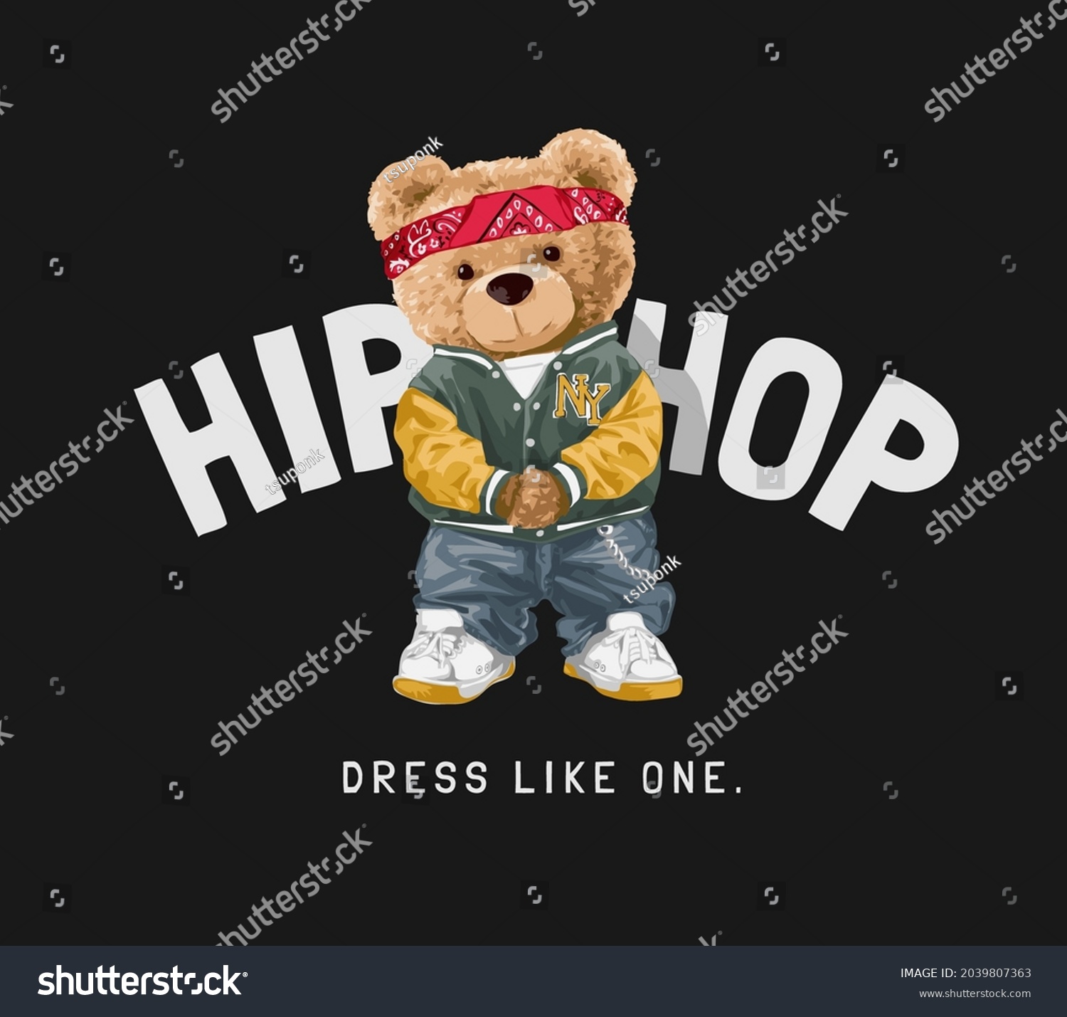 hip hop slogan with bear doll in fashion style vector illustration on black background