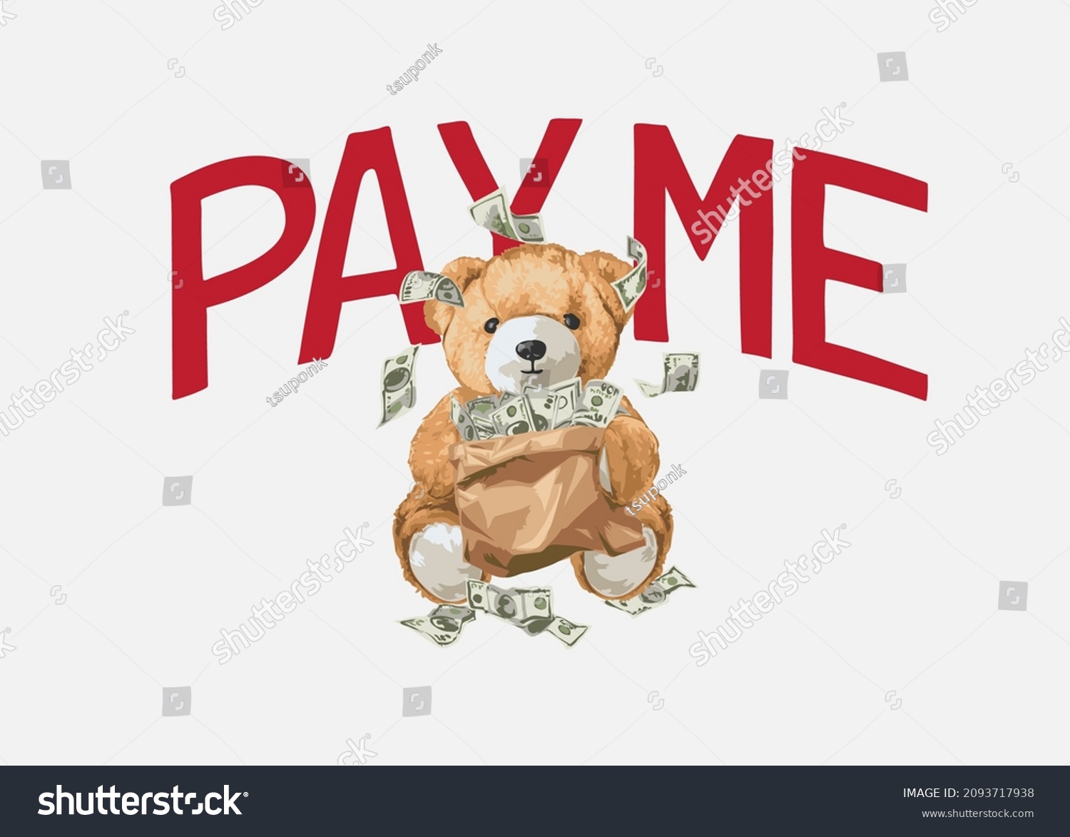 pay me slogan with bear doll holding money bag vector illustration
