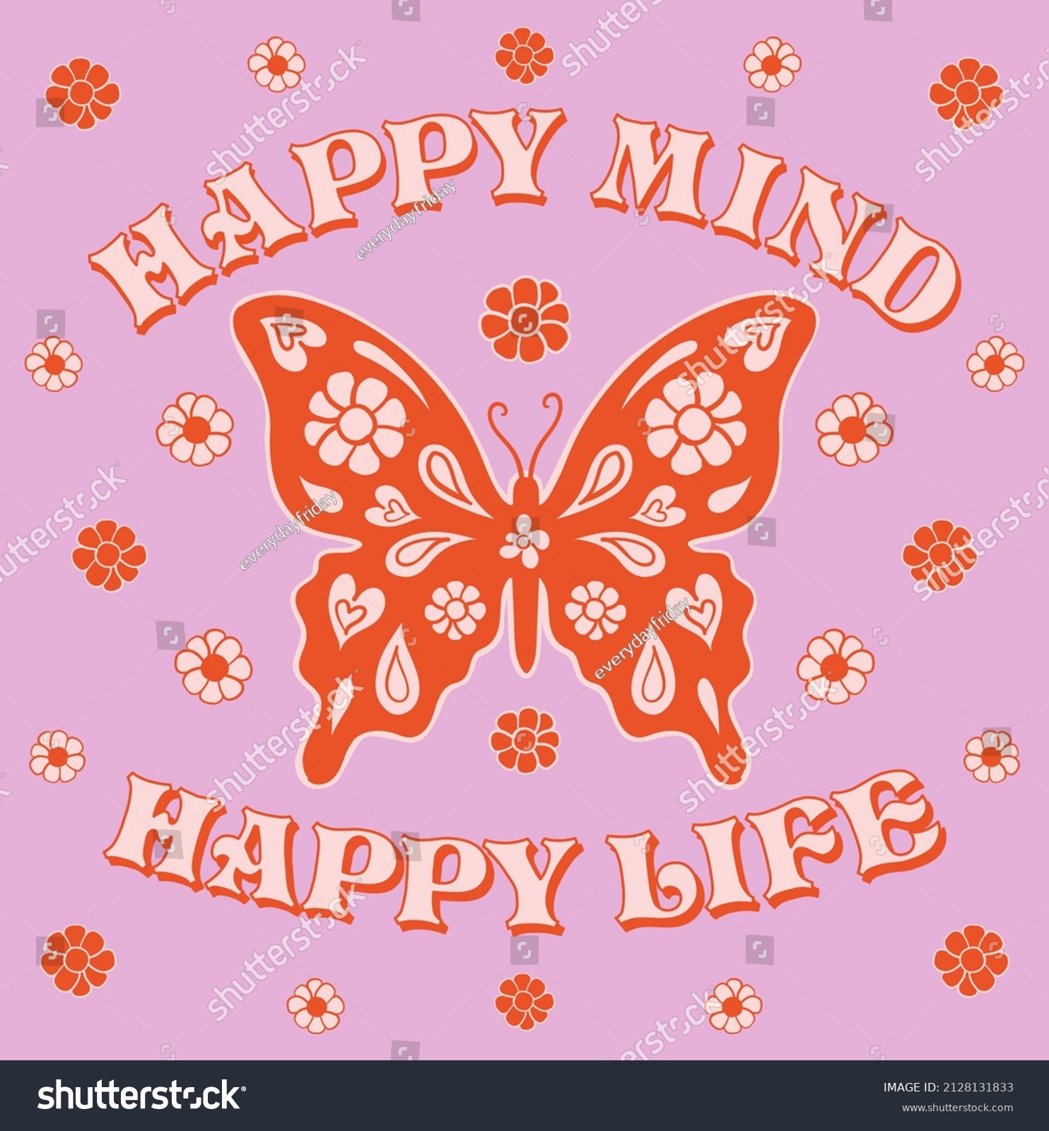 Retro flower and butterfly vector art illustration. Vintage slogan T shirt print design.