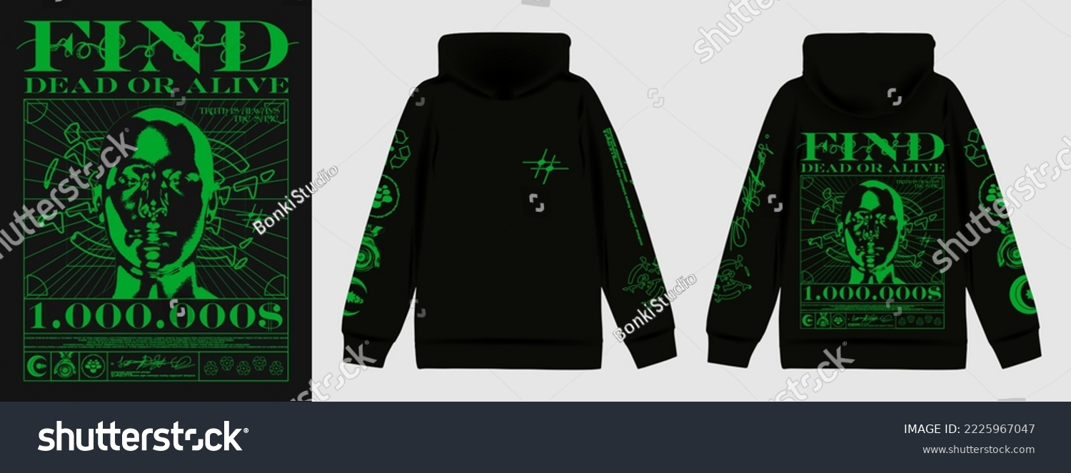 Futuristic style poster with "Find dead or alive" text. Print in techno style  for streetwear  print for t-shirts and sweatshirts on a black background