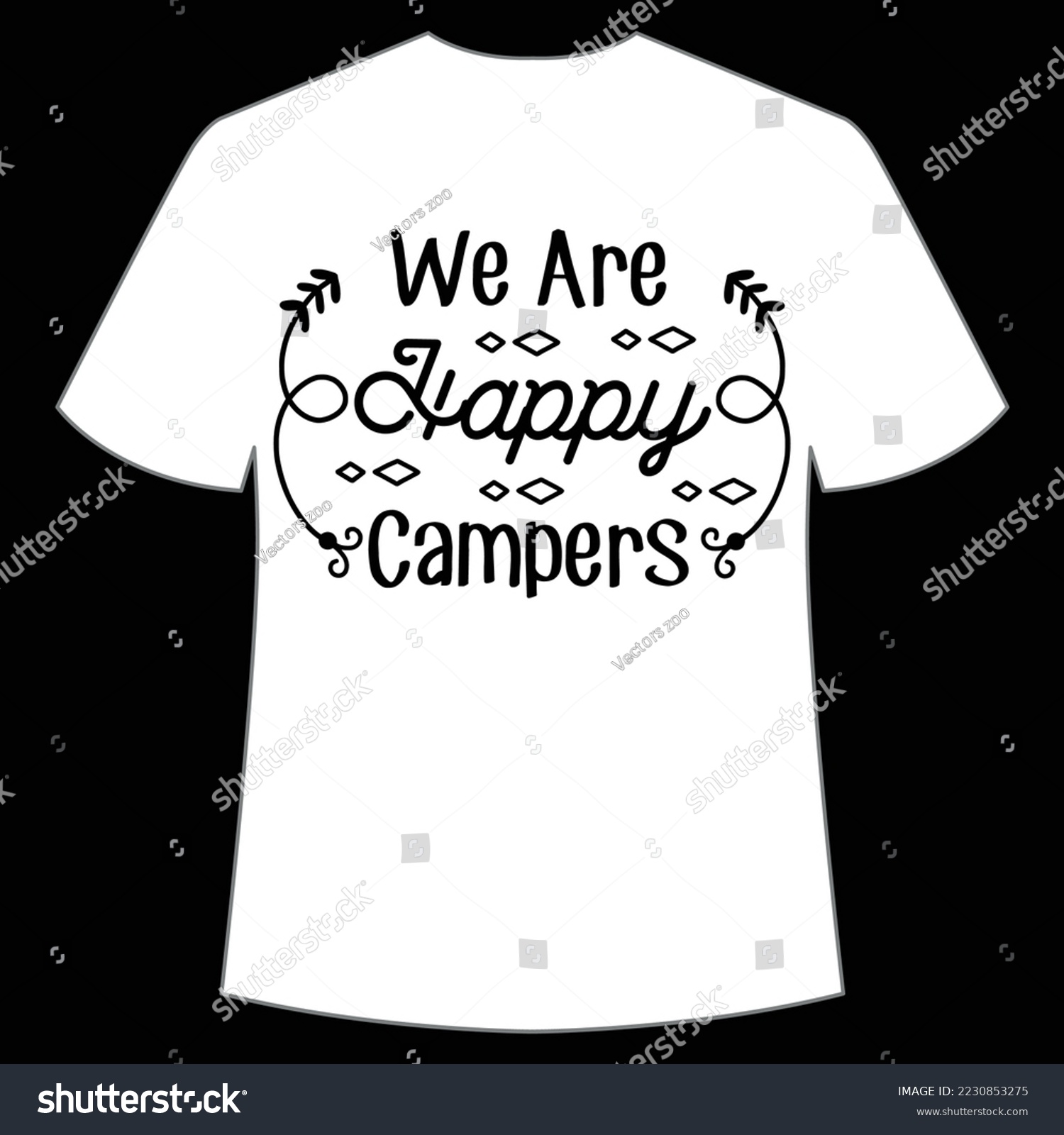 We are happy campers Happy camping shirt print template Happy camper ...