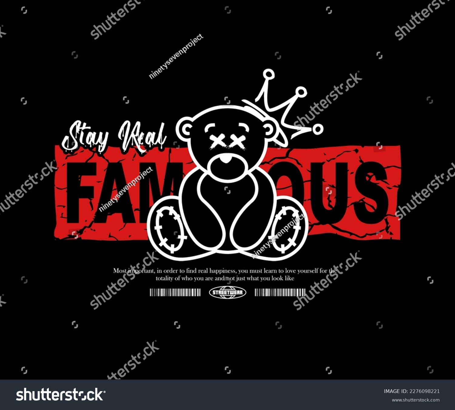 Graffiti teddy bear that melts with stay real famous slogan. Typography graphics for streetwear and urban style t-shirts design  hoodies  etc