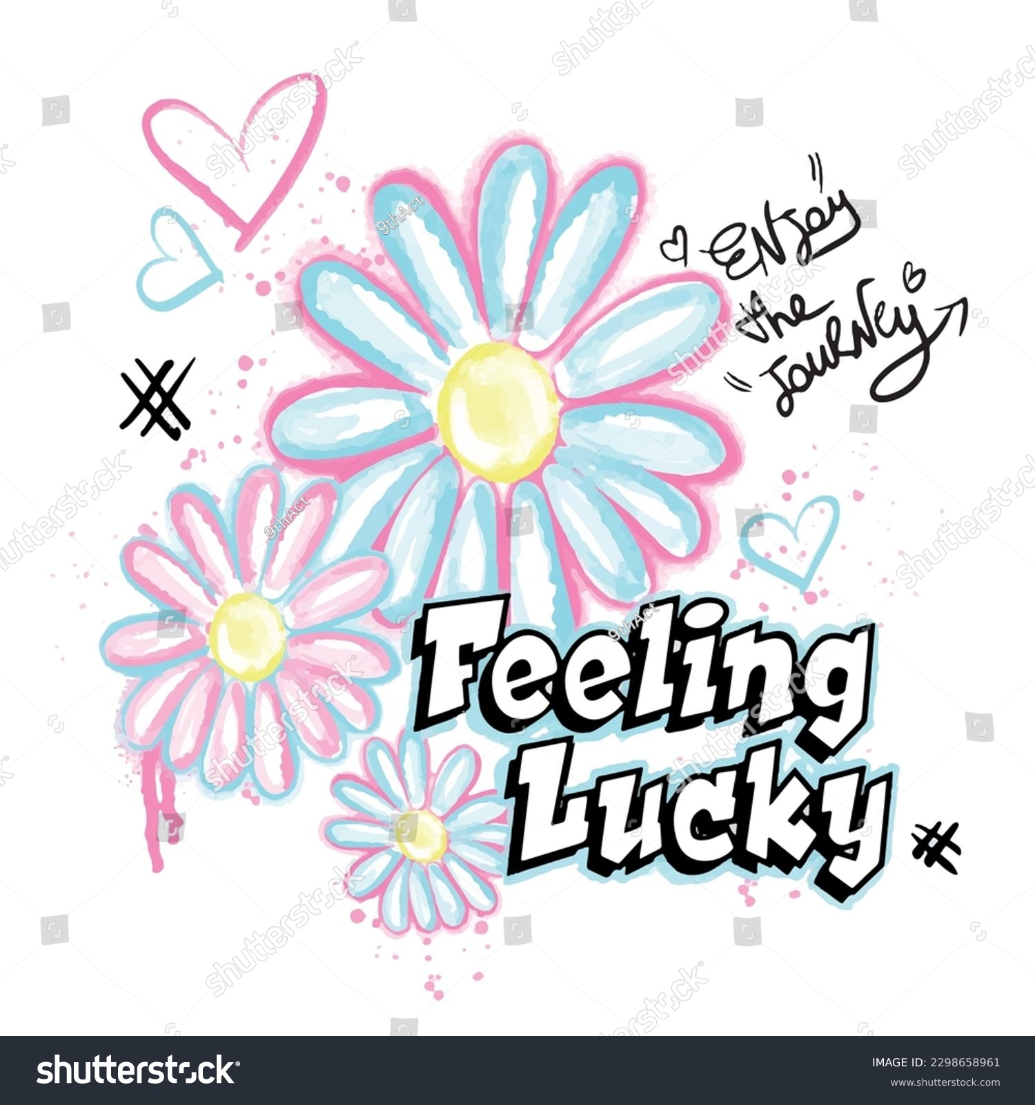 Graffiti graphic for tee Feeling Lucky Slogan with daisy