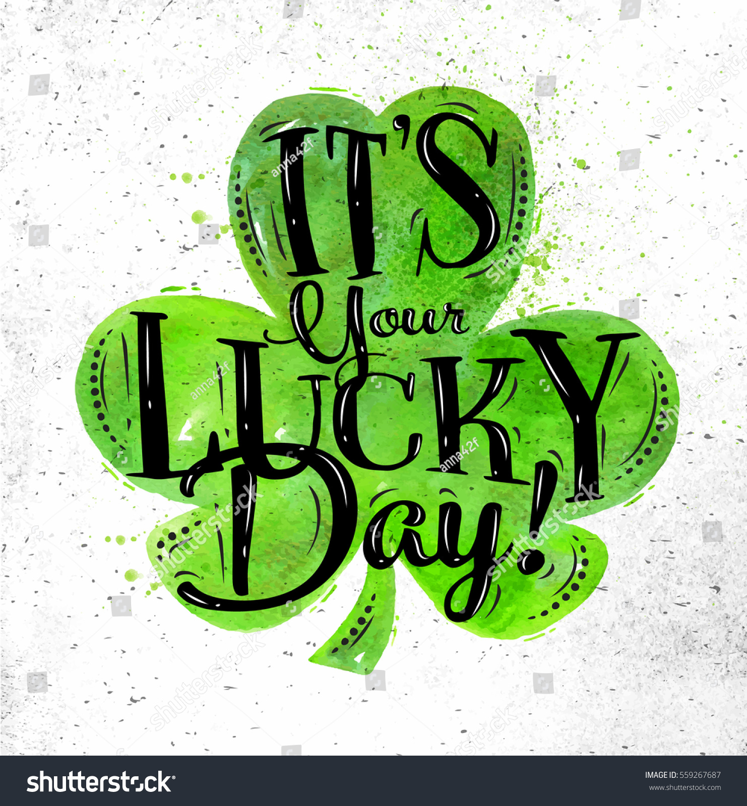 Poster St Patrick lettering its your lucky day drawing in vintage style on dirty paper background