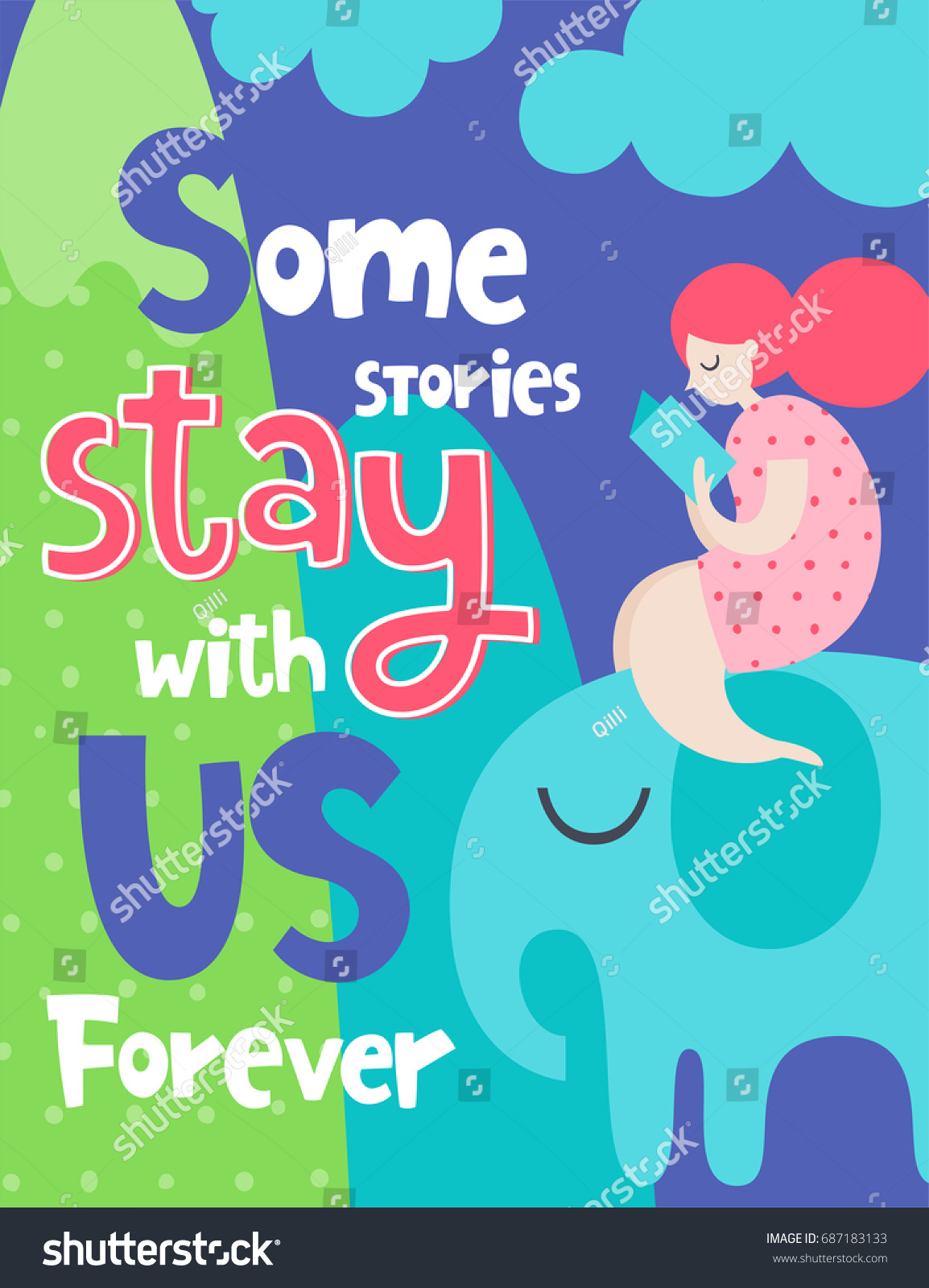 Creative vector card with phrase and woman. Colorful items and lettering  book theme. Design for prints. Some stories stay with us forever.