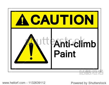 Caution Anti Climb Paint Symbol Sign Vector Illustration Isolate On White Background Label Icon Eps10 站酷海洛 正版图片 视频 字体 音乐素材交易平台 站酷旗下品牌