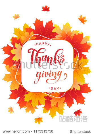 Happy Thanksgiving Day calligraphy for posters banners greeting cards design ideas. Frame is created from hand sketched yellow red and orange maple leaves. Vector illustration EPS 10