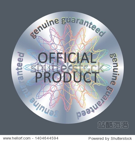 Official product metallic round hologram realistic sticker. Vector element for product quality guarantee