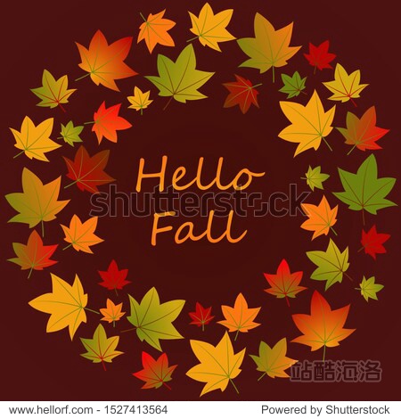 Hello Fall. Background with falling autumn leaves. Autumn round frame flat vector template with place for text. Fall season social media banner layout. Leafage and forest.