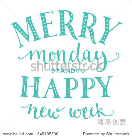 Merry monday and happy new week. Inspirational quote about week start for office posters and social media content. Typography design with calligraphy and lettering words. Pastel blue color