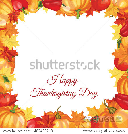 Thanksgiving Day Greeting Card With Text Space. Design Consist From Pumpkin Pepper Tomato Maple Leaves Over White Background. Very Cute and Warm Colors. Vector illustration.
