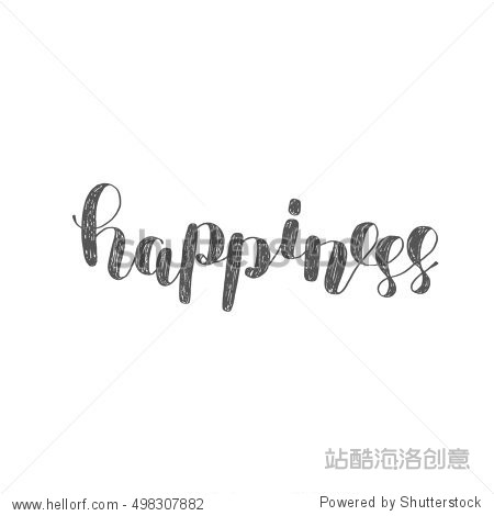 happiness. brush hand lettering. inspiring quote.