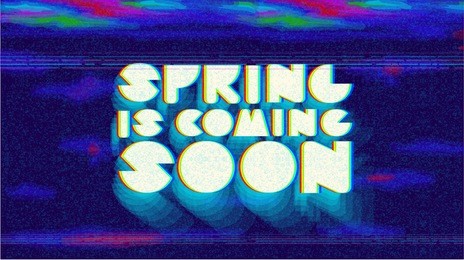 spring is coming soon. pixel art style with screen glitch vhs effect. 80's and 90's style. retro vintage tv screen. gamer panel basic platform. color half-shifted letters.