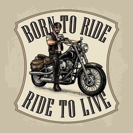 man in the motorcycle helmet and glasses riding a classic chopper bike. side view. born to ride, ride to live lettering. vector color engraving vintage for poster and t-shirt biker club