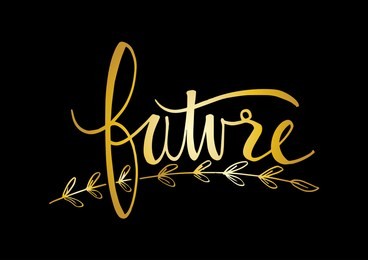 hand lettering  with phrase future text.