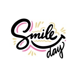 smile day hand drawn vector lettering. isolated on white background. design for banner, poster, logo, sign, sticker, web blog