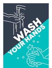 wash your hands. this is creative motivational poster. it could be used for magazine title, book illustration or poster. proportions of size horizontal a3 format.