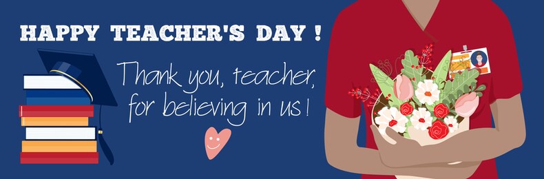 happy teacher's day, vector banner. close up female hands holding beautiful bouquet of flowers, stack of books, graduate hat, smiling heart, thankful phrase, appreciation thank you, teacher, quote