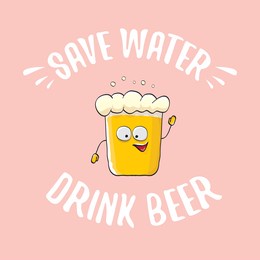 save water drink beer vector concept illustration with funny beer isolated on pink. vector funky beer character with funny slogan for priny on tee. international beer day label