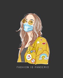 fashion is pandemic slogan with hand drawn fashion girl in face mask vector illustration