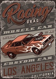 custom cars drag racing colorful poster in vintage style with letterings and muscle car with flame decal vector illustration