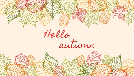 autumn background with colorful leaf outlines and the inscription hello autumn