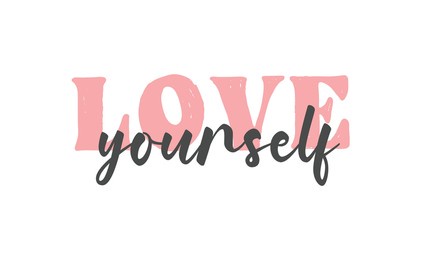 love yourself quote lettering. modern calligraphy text design for print, t shirt, sticker or banner. vector illustration. 