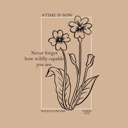 inspirational slogan typography print with flowers and frame - graphic floral beauty text vector pattern for girl tee - t shirt