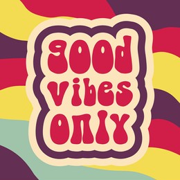 good vibes only retro bright vector lettering