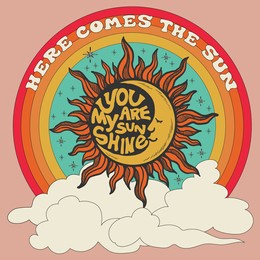 70's groovy retro sunshine print with rainbow, clouds and other vintage elements and motivational slogan. esoteric hippie illustration for girl tee, t shirt and sticker - poster design.