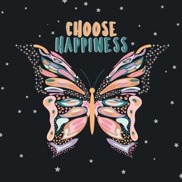 colorful butterfly illustration with choose happiness slogan