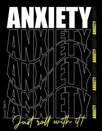 modern futuristic distorted typography anxiety slogan print for man - woman graphic tee t shirt - vector