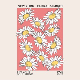 motivational slogan print with vector white daisies in pink background, flower illustration for t-shirt prints and other uses.