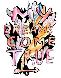 my dreams come true print