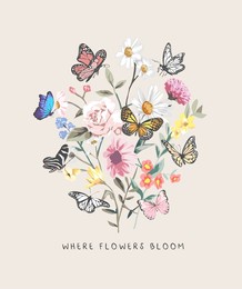 flower slogan with colorful flowers and butterflies vector illustration