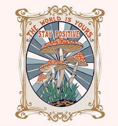 the world is yours.stay positive.70's retro groovy slogan print .hipster graphic vector pattern for tee - t shirt and sweatshirt