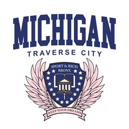 michigan, traverse city, keep your dreams varsity slogan print. college slogan typography print design. vector t-shirt graphic or other uses.