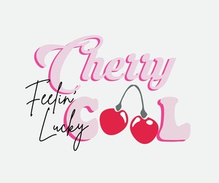 cherry cool slogan print for tee. funny cute tshirt pattern