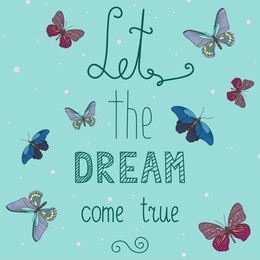 vector illustration with motivational phrase 'let the dream come true'