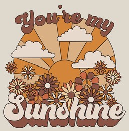 70s retro groovy sun daisy hippie flowers illustration print with vintage slogan for graphic tee t shirt or poster sticker - vector